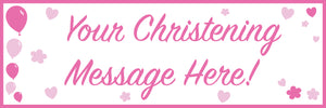 Pink personalised christening banner.
