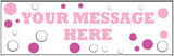 Personalised banner with pink and silver dot design.